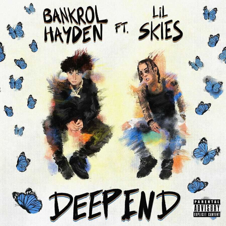 Bankrol Hayden ft. Lil Skies - Deep End